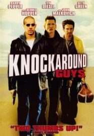 Knockaround Guys (2001) ทุบมาเฟียให้ดุ