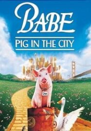 Babe: Pig in the City 2 (1998)  หมูน้อยหัวใจเทวดา ภาค2