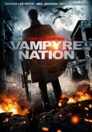 Vampyre Nation ฝูงแวมไพร์ยึดสยองเมือง