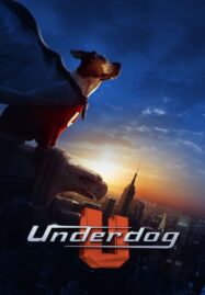 Underdog (2007) ยอดสุนัขพิทักษ์โลก