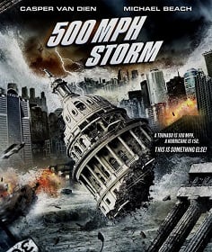 500 MPH Storm (2013) พายุมหากาฬถล่มโลก