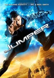 Jumper (2008) จัมพ์เปอร์ ฅนโดดกระชากมิติ
