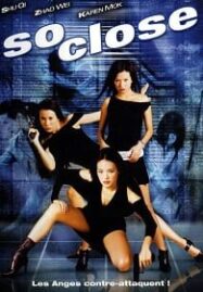 So Close (2002) 3 พยัคฆ์สาวมหาประลัย