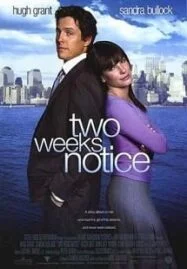 Two Weeks Notice (2002) สะกิดหัวใจเราให้ลงเอย