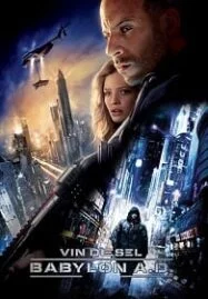 Babylon A.D. (2008) บาบิลอน เอ.ดี. ภารกิจดุ กุมชะตาโลก