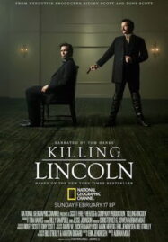 Killing Lincoln (2013) แผนฆ่าลินคอล์น