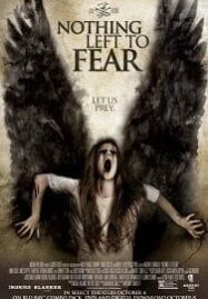 Nothing Left To Fear (2013) น็อทติ้ง เลฟท์ ทู เฟียร์ [บรรยายไทย]