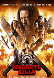 Machete Kills (2013) คนระห่ำ ดุกระฉูด