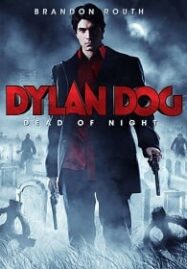 Dylan Dog Dead of Night (2011) ฮีโร่รัตติกาล ถล่มมารหมู่อสูร