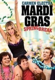 Mardi Gras: Spring Break Unrated (2011) มาร์ติ กราส สามโจ๋ซ่าส์ปาร์ตี้สะบึม