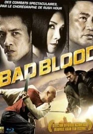 Bad Blood (2010) เตะสู้ฟัด วัดใจเจ้าพ่อ