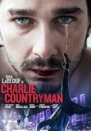 Charlie Countryman (2013) ชาร์ลี คันทรีแมน รักนี้อย่าได้ขวาง