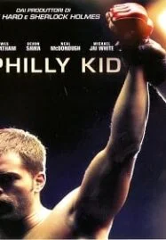 The Philly Kid (2012) นักสู้สังเวียนเดือด