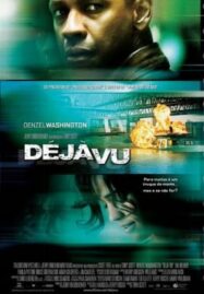 Deja Vu (2006) เดจา วู ภารกิจเดือด ล่าทะลุเวลา