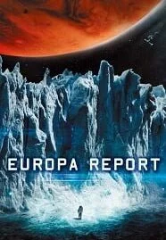 Europa Report (2013) ห้วงมรณะอุบัติการณ์สยองโลก