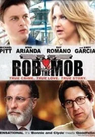 Rob the Mob (2014) คู่เฟี้ยวปีนเกลียวเจ้าพ่อ