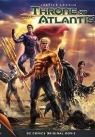 Justice League: Throne of Atlantis (2015) จัสติซ ลีก: ศึกชิงบัลลังก์เจ้าสมุทร