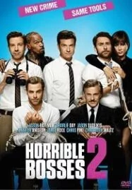 Horrible Bosses 2 (2014) รวมหัวสอย เจ้านายจอมแสบ ภาค 2