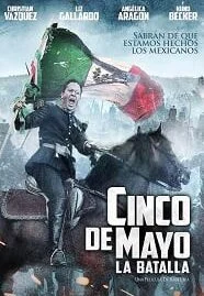 Cinco De Mayo The Battle (2013) สมรภูมิเดือดเลือดล้างแผ่นดิน