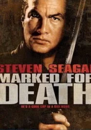 Marked for Death (1990) กลั่นแค้นหมักโหด