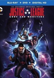 Justice League Gods and Monsters (2015) จัสติซ ลีก ศึกเทพเจ้ากับอสูร