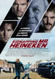 Kidnapping Freddy Heineken (2015) เรียกค่าไถ่ ไฮเนเก้น