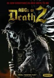 The ABCs of Death 2 (2014) บันทึกลำดับตาย