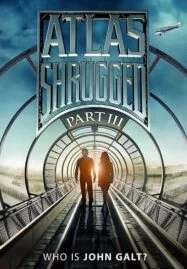 Atlas Shrugged III  Who Is John Galt? (2014) อัจฉริยะรถด่วนล้ำโลก 3