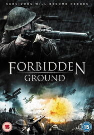 Forbidden Ground (2013) สมรภูมิเดือด