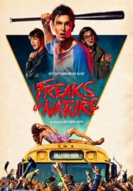 Freaks of Nature (2015) สามพันธุ์เพี้ยน เกรียนพิทักษ์โลก