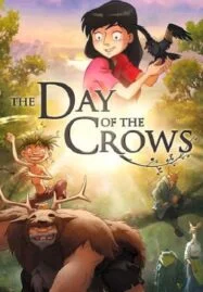 Day of the Crows (2012) เพื่อนลับในป่ามหัศจรรย์