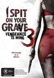 I Spit on Your Grave 3: Vengeance is Mine (2015) เดนนรกต้องตาย 3