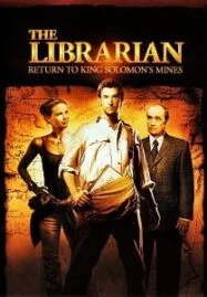 The Librarian: Return to King Solomon’s Mines (2006) ล่าขุมทรัพย์สุดขอบโลก ภาค 2