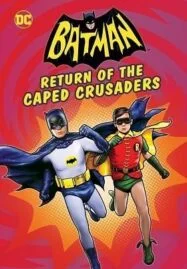 Batman: Return of the Caped Crusaders (2016) แบทแมน: การกลับมาของมนุษย์ค้างคาว