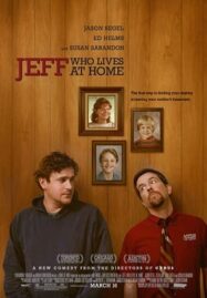 Jeff Who Lives at Home (2011) เจฟฟ์หนุ่มใหญ่หัวใจเพิ่งโต