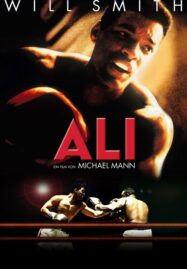 Ali (2001) อาลี กำปั้นท้าชนโลก