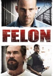Felon (2008) คนคุกเดือด
