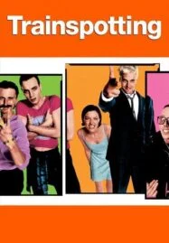 Trainspotting (1996) แก๊งเมาแหลก พันธุ์แหกกฎ