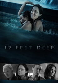 12 Feet Deep (2017) ถูกขังตายอยู่ใต้สระน้ำ