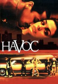 Havoc (2005) วัยร้าย วัยร้อน