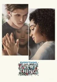 Everything, Everything (2017) ทุกสิ่ง ทุกๆ สิ่ง คือเธอ