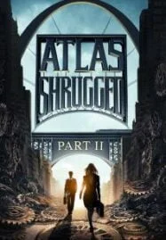 Atlas Shrugged II: The Strike (2012) อัจฉริยะรถด่วนล้ำโลก ภาค 2