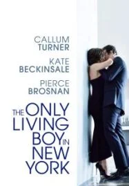 The Only Living Boy in New York (2017) ถ้าเหงา แล้วเรารักกันได้ไหม