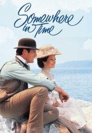 Somewhere in Time (1980) ลิขิตรักข้ามกาลเวลา