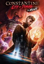 Constantine: City of Demons The Movie (2018) คอนสแตนติน นครแห่งปีศาจ เดอะมูฟวี่