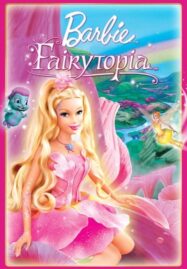 Barbie Fairytopia (2005) บาร์บี้ นางฟ้าในโลกแห่งความฝัน ภาค 5