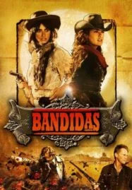 Bandidas (2006) บุษบามหาโจร