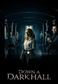 Down a Dark Hall (2018) โรงเรียนปีศาจ