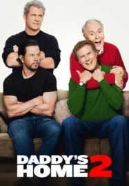 Daddy’s Home 2 (2017) สงครามป่วน (ตัว) พ่อสุดแสบคูณ 2