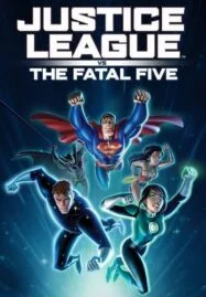 Justice League vs the Fatal Five (2019) จัสตีซ ลีก ปะทะ 5 อสูรกายเฟทอล ไฟว์